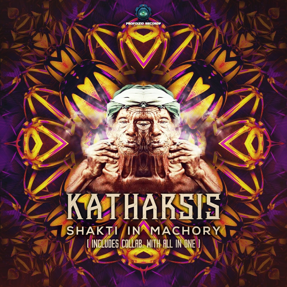 Profound Records - KATHARSIS - Shakti In Machory