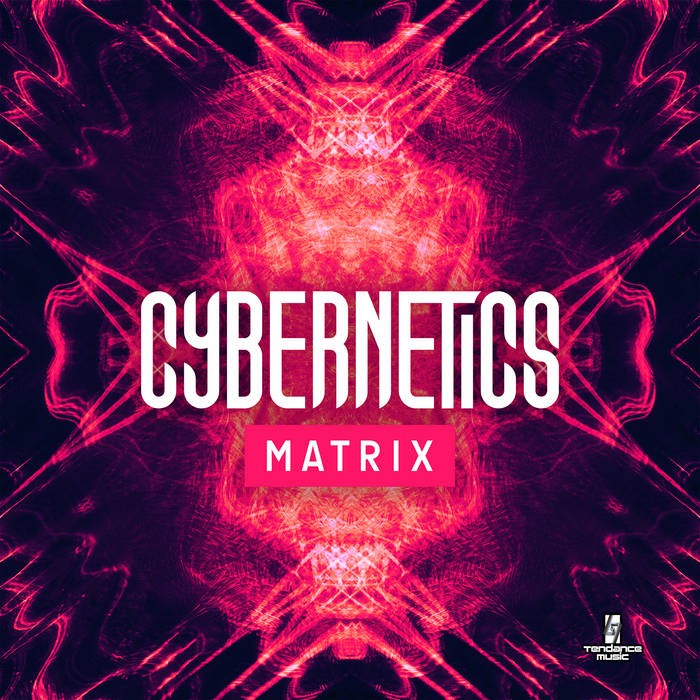 Tendance Music - CYBERNETIX - Matrix