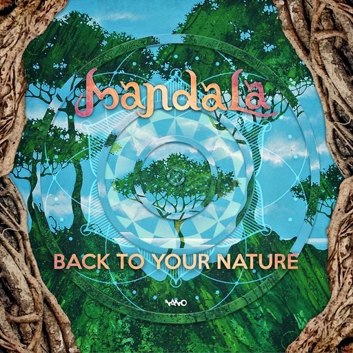 Nano Records - MANDALA - Back To Your Nature