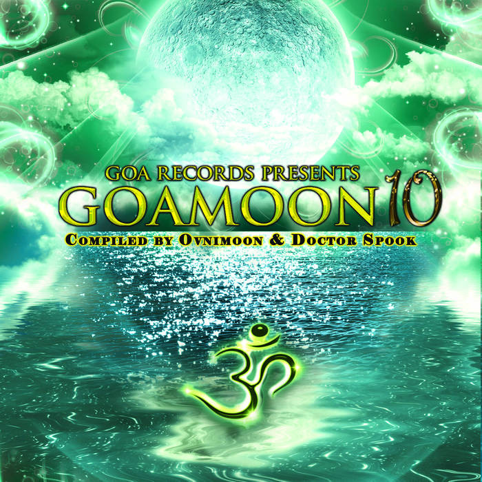 Goa Records - .Various - Goa Moon Vol 10 Compiled by Ovnimoon & Doctor Spook