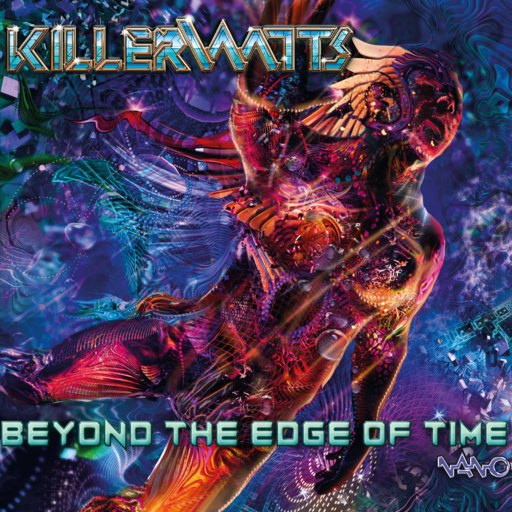 Nano Records - KILLERWATTS - Beyond The Edge Of Time