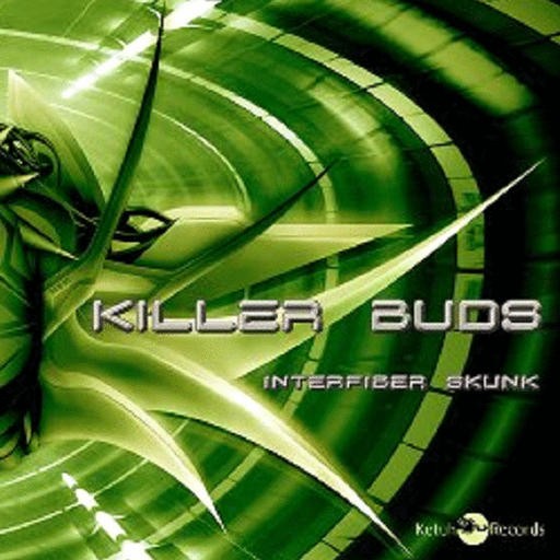 Ketuh Records - KILLER BUDS - Interfiber Skunk