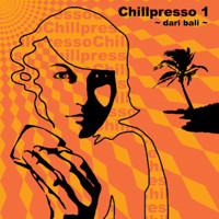 Hypo=espresso Records - .Various - Chillpresso 1 dari bali