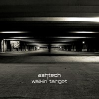 Interchill Records - ASHTECH - Walkin Target