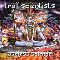 Space Boogie Productions - TROLL SCIENTISTS - Useless Science