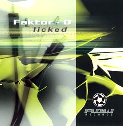 Flow Records - FACTOR-D - licked