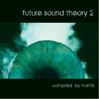 Celestial Dragon Records - .Various - Future Sound Theory 2