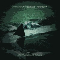 Moonsun Records - PARANOID TRIP - Memories Of Souls