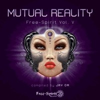 Free Spirit Records - .Various - Free Spirit Vol. 5 - Mutual Reality