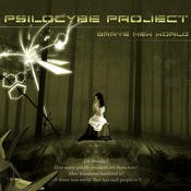 Namaha Records - PSILOCYBE PROJECT - Brave New World
