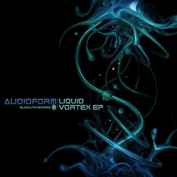 Blacklite Records - AUDIOFORM - Liquid Vortex