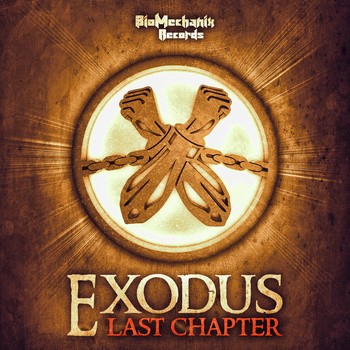 Biomechanix Records - EXODUS - Last Chapter