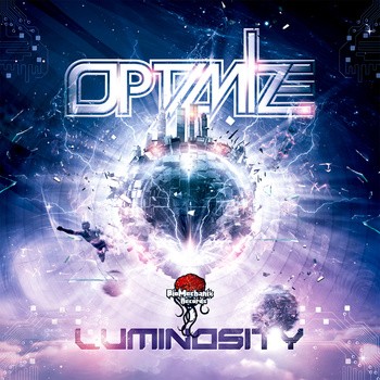 Biomechanix Records - OPTIMIZE - Luminosity