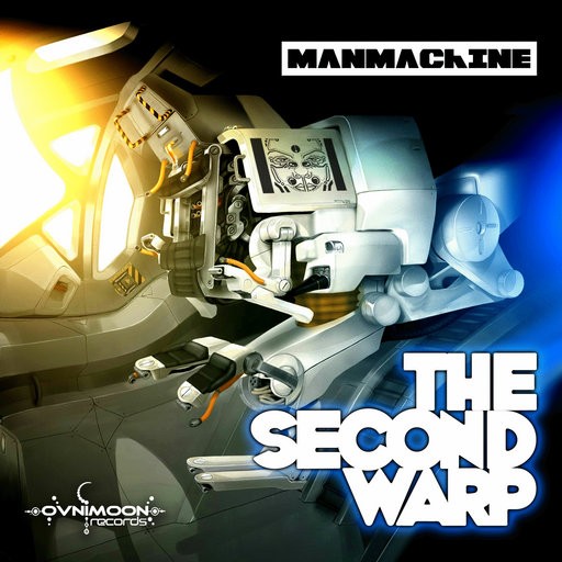 Ovnimoon Records - MANMACHINE - The Second Warp