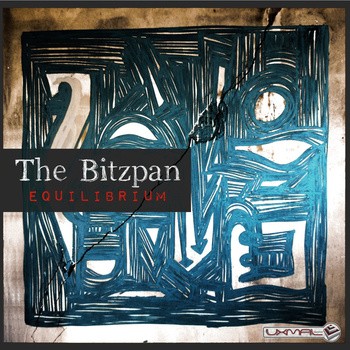 Uxmal Records - THE BITZPAN - Equilibrium