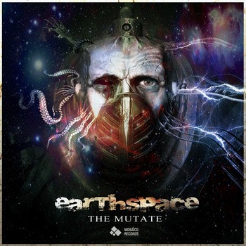 Mosaico Records - EARTHSPACE - The Mutate