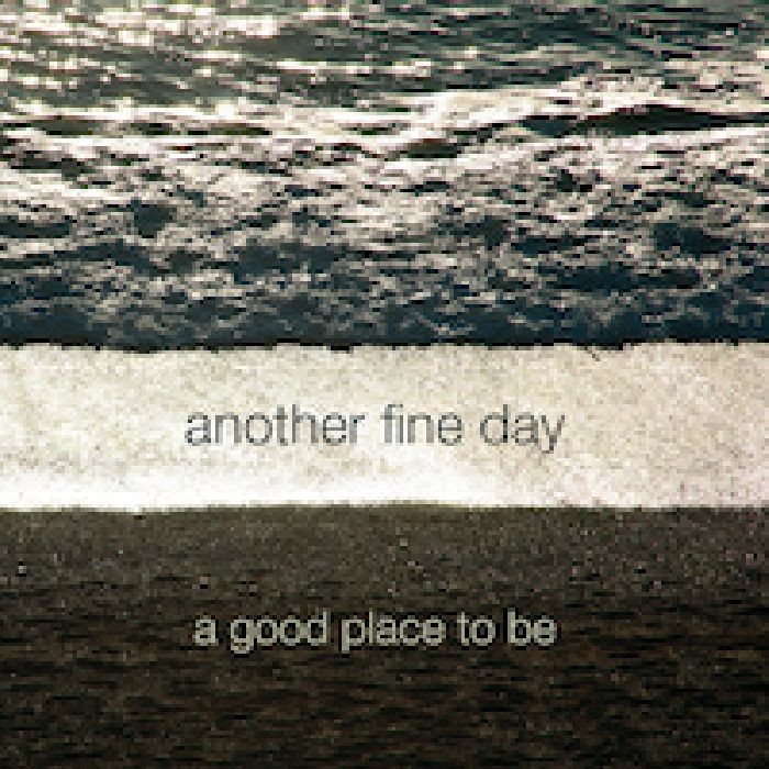 Interchill Records - ANOTHER FINE DAY - A Good Place To Be