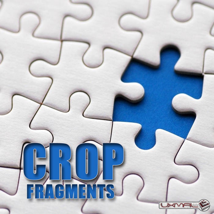 Uxmal Records - CROP - Fragments