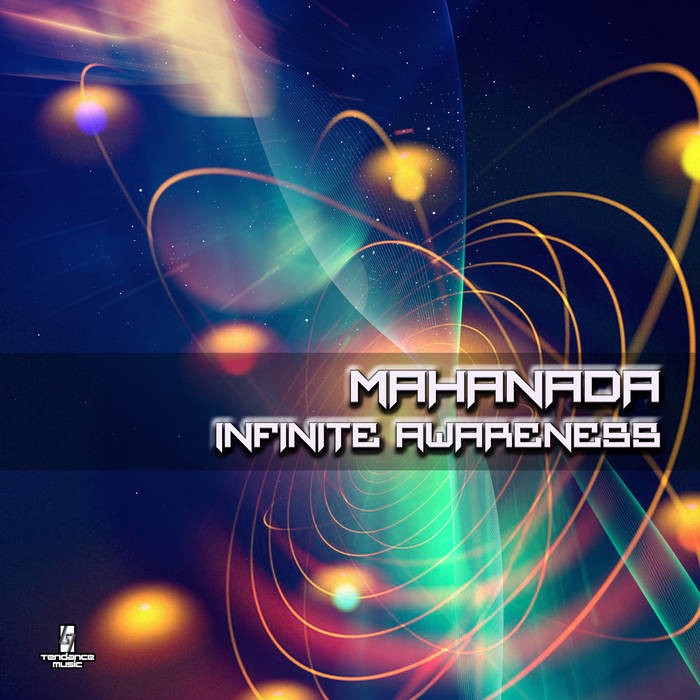 Tendance Music - MAHANADA - Infinite Awareness