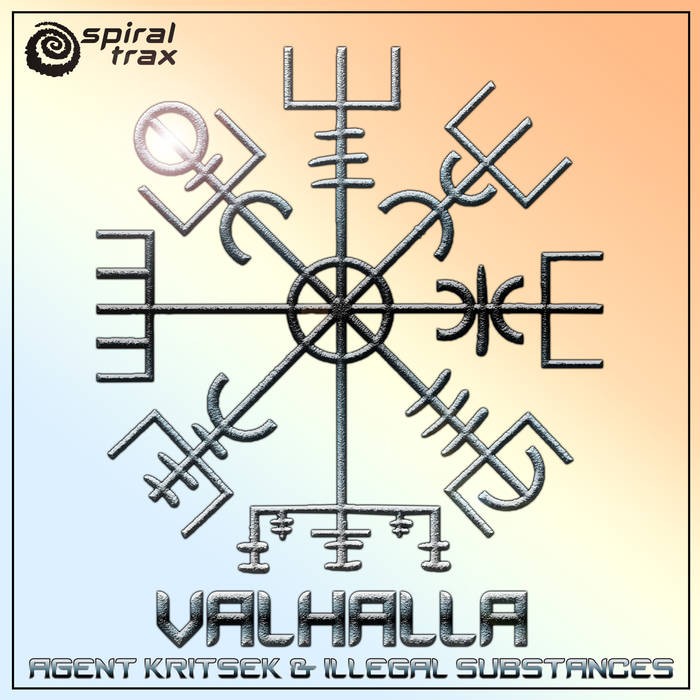 Spiral Trax Records - AGENT KRITSEK & ILLEGAL SUBSTANCES - Valhalla (SPIT077)