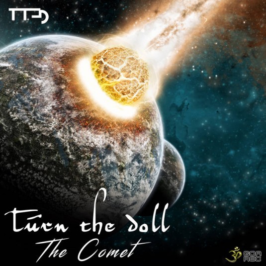 Goa Records - TURN THE DOLL - The Comet