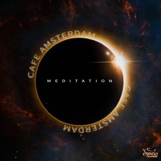Spaceradio Records - CAFE AMSTERDAM - Meditation