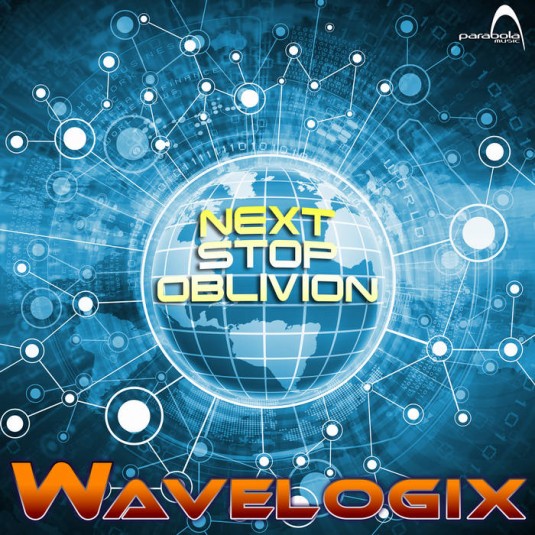 Parabola Music - WAVELOGIX - Next Stop Oblivion