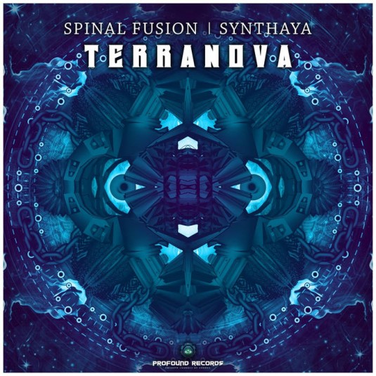 Profound Records - SPINAL FUSION & SYNTHAYA - Terranova