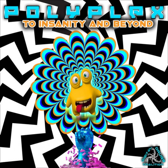 Digital Drugs Coalition - POLYPLEX - To Insanity and Beyond