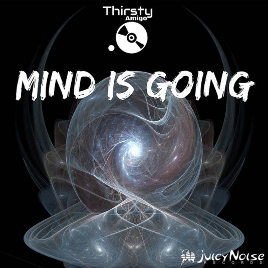 Juicy Noise Records - THIRSTY AMIGO - Mind Is Going