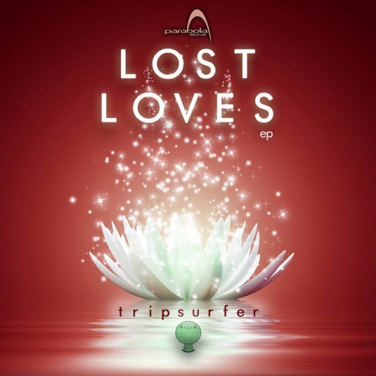 Parabola Music - TRIPSURFER - Lost Loves