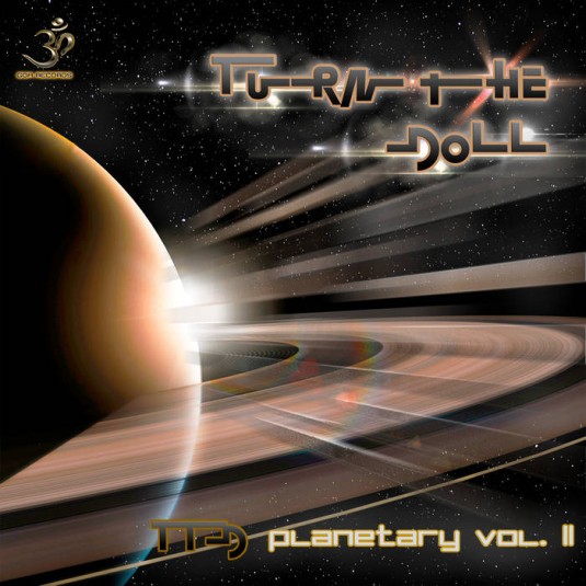Goa Records - TURN THE DOLL - Planetary Vol II