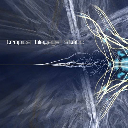 Dacru Records - TROPICAL BLEYAGE - Static