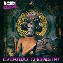Digital Drugs Coalition - ACIDPROJEKT - Everyday Chemistry