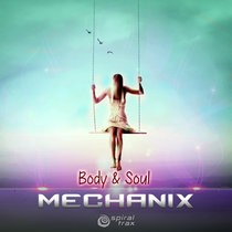 Spiral Trax Records - MECHANIX - Body & Soul
