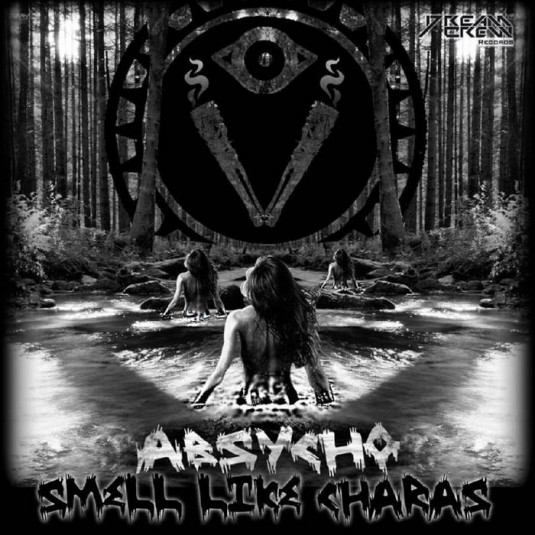 Dream Crew Records - ABSYCHO - Smell Like Charas