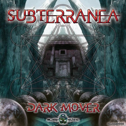 GloOm Music - SUBTERRANEA - Dark Mover
