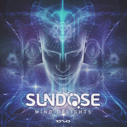 Iono Music - SUNDOSE - Mind Delights