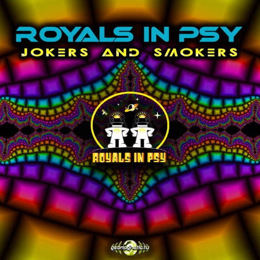 Geomagnetic.tv - ROYALS IN PSY - Jokers and Smokers