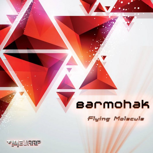 Timewarp Records - BARMOHAK - Flying Molecule