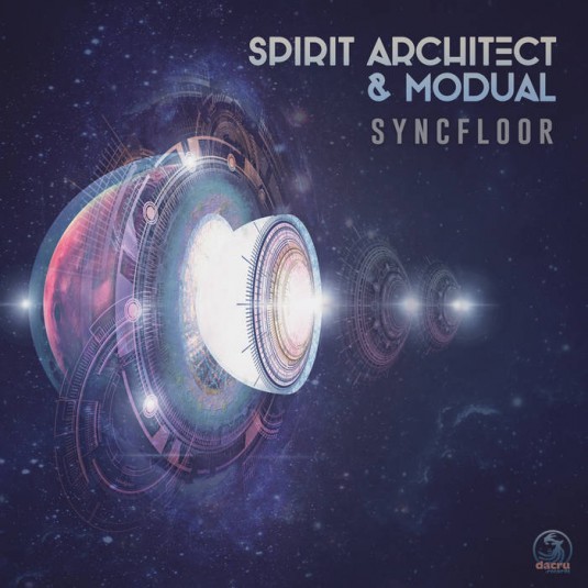 Dacru Records - SPIRIT ARCHITECT, MODUA - Syncfloor