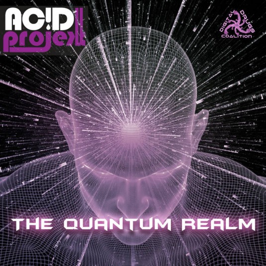 Digital Drugs Coalition - ACIDPROJEKT - The Quantum Realm