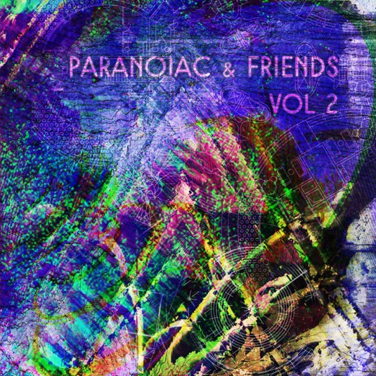 post modern music - PARANOIAC & FRIENDS - Paranoiac & Friends Vol 2