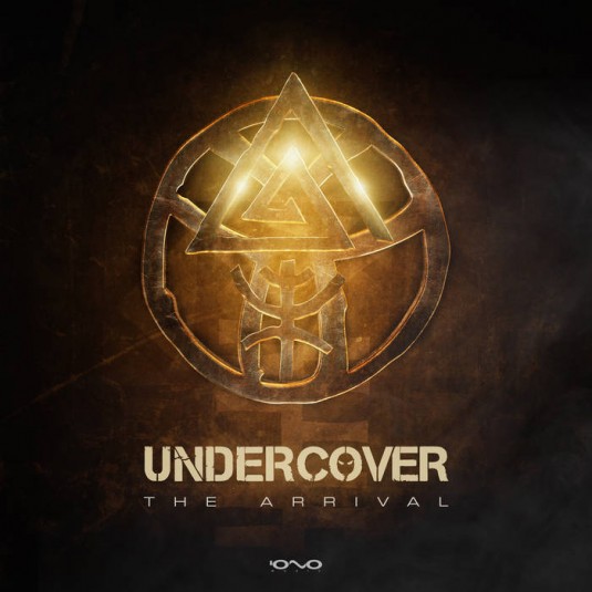 Iono Music - UNDERCOVER - The Arrival