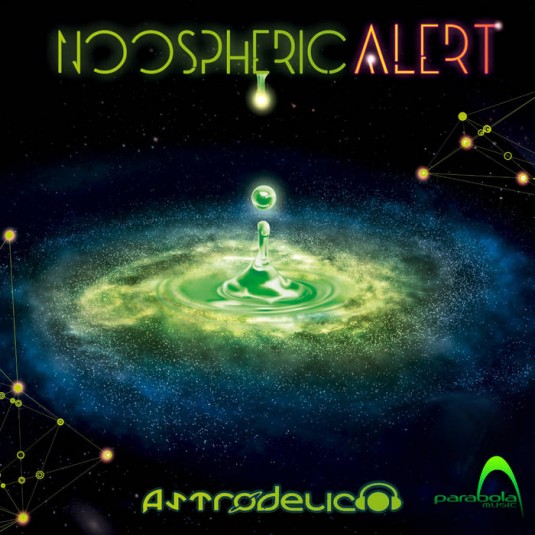 Parabola Music - ASTRODELICO - Noospheric Alert