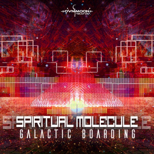 Ovnimoon Records - SPIRITUAL MOLECULE - Galactic Boarding