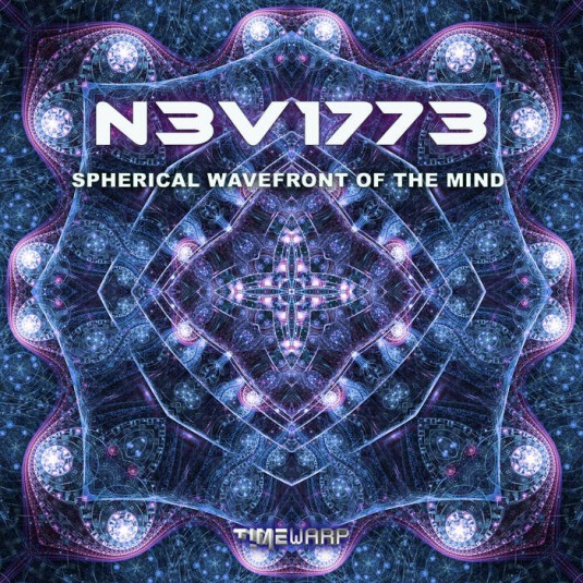 Timewarp Records - N3V1773 - Spherical Wavefront Of The Mind