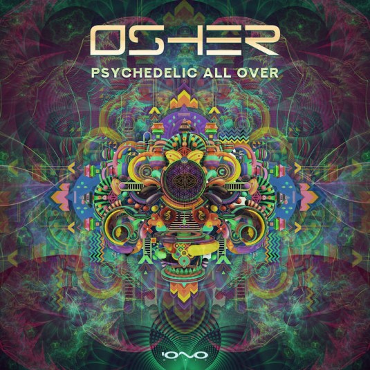 Iono Music - OSHER - Psychedelic All Over