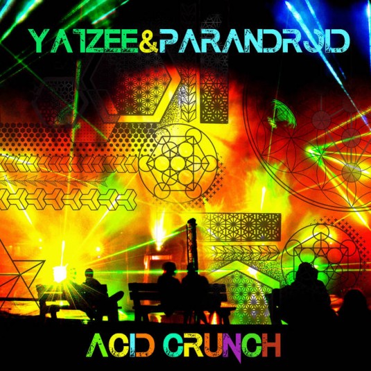 Blackout Records - YATZEE, PARANDROID - Acid Crunch