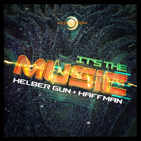 Blacklite Records - HELBER GUN, HAFFMAN - It's the music